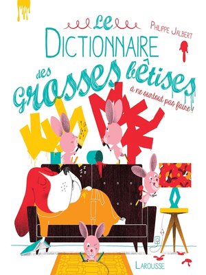 cover image of Le dictionnaire des grosses bêtises